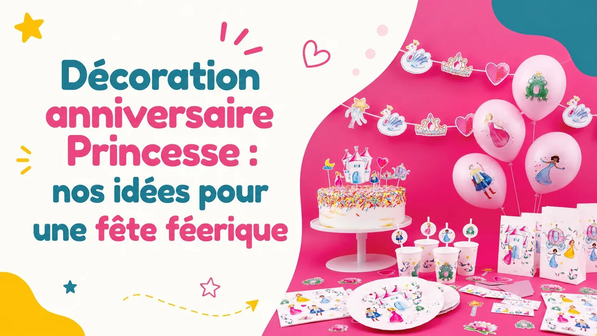 Décoration anniversaire Princesse